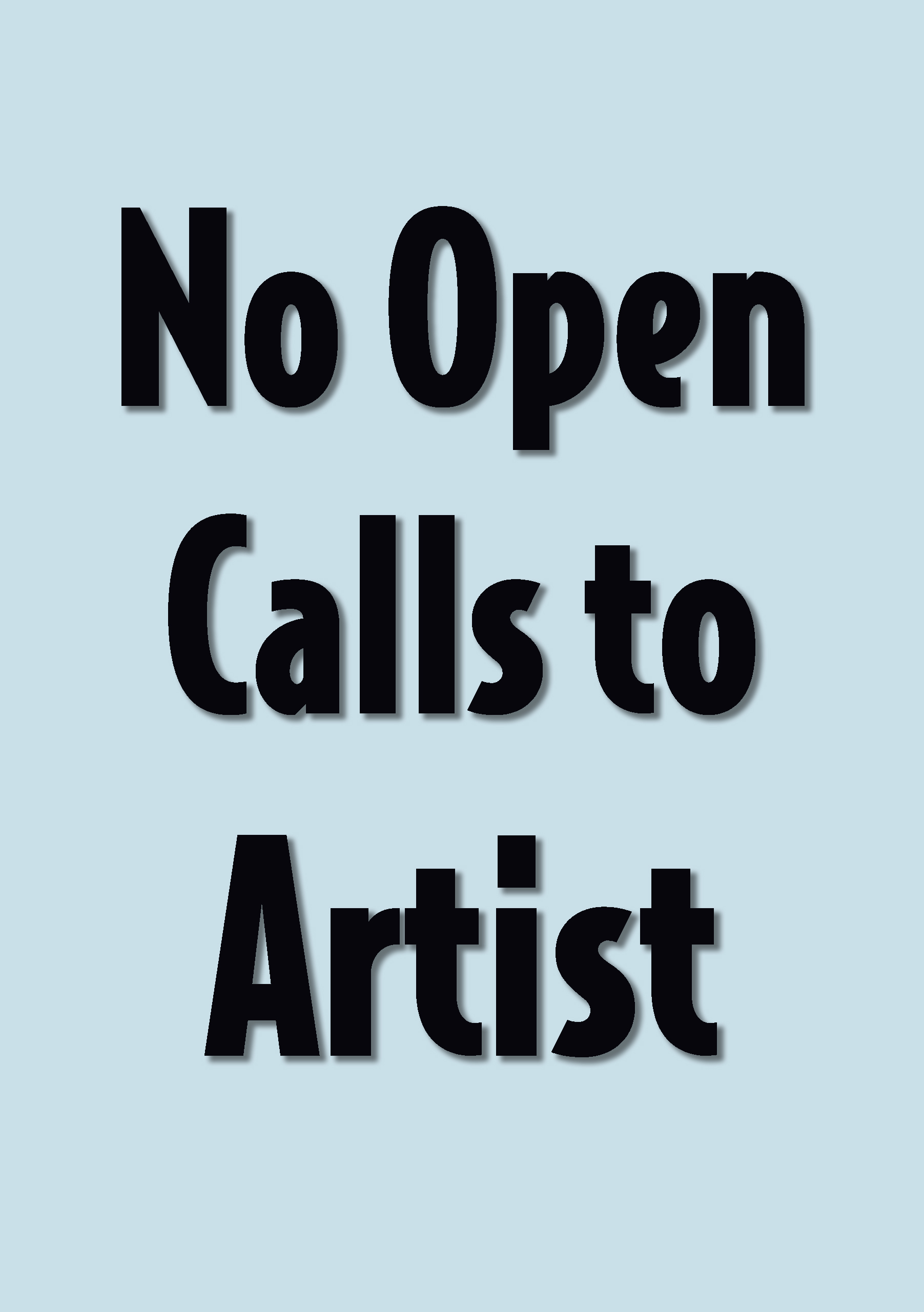 NO OPEN CALLS TO ARTIST thumbnail